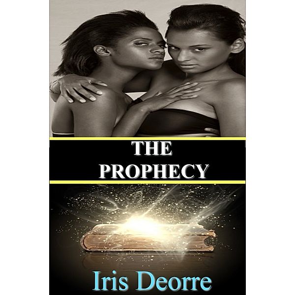 The Prophecy (Ivy, Sophia & Stefano vampire series)#2, Iris Deorre