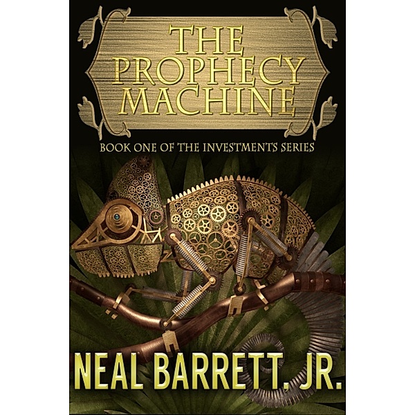 The Prophecy Machine, Neal Barrett Jr.