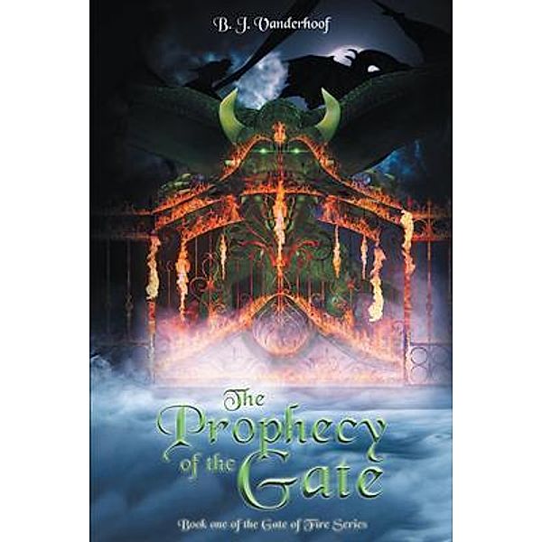 The Prophecy of the Gate, B. J. Vanderhoof
