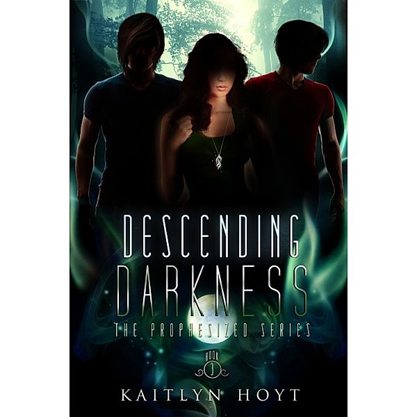 The Prophesized: Descending Darkness, Kaitlyn Hoyt