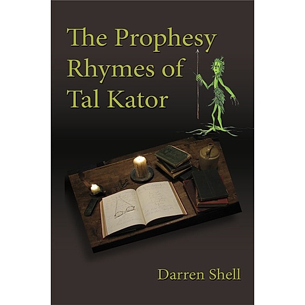 The Prophesy Rhymes of Tal Kator, Darren Shell