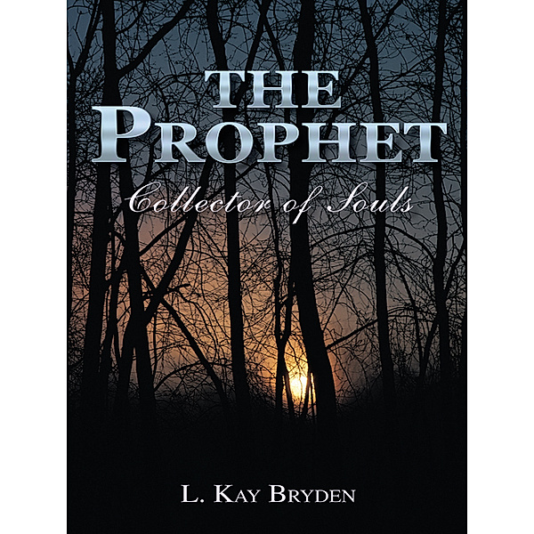 The Prophet, L. Kay Bryden