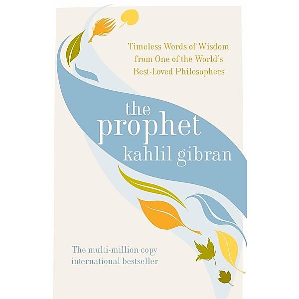 The Prophet, Kahlil Gibran