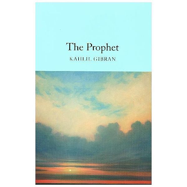 The Prophet, Khalil Gibran