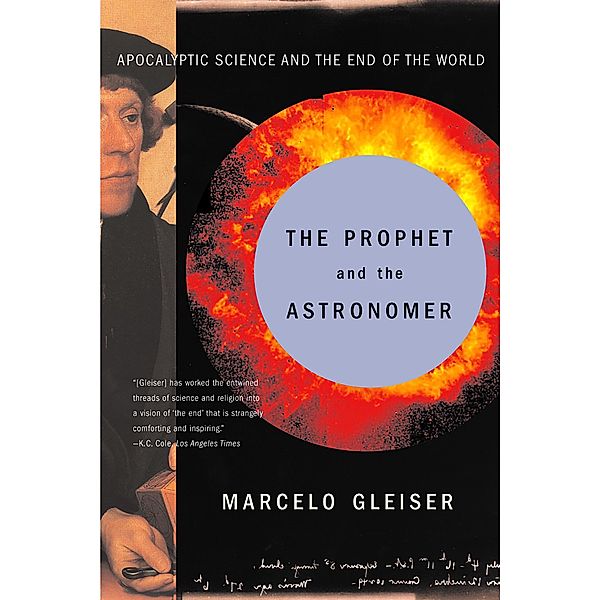 The Prophet and the Astronomer: Apocalyptic Science and the End of the World, Marcelo Gleiser