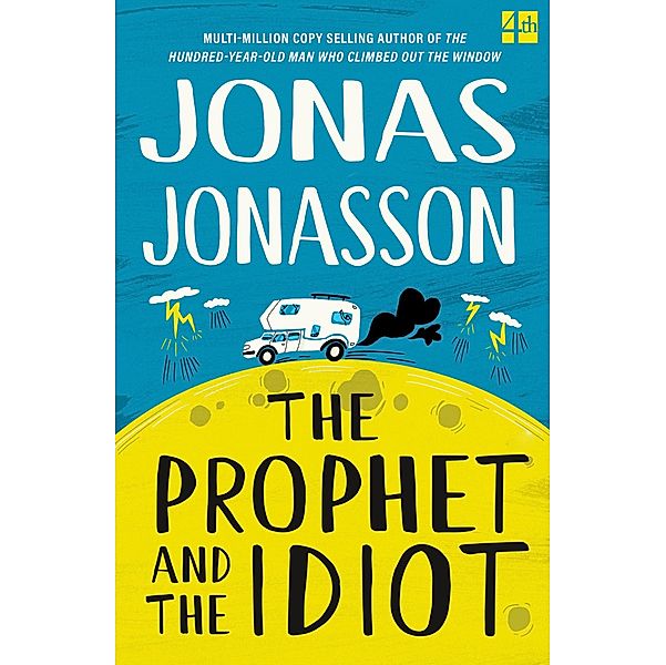 The Prophet and the Idiot, Jonas Jonasson