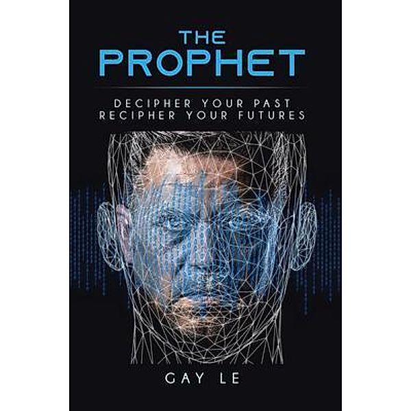 The Prophet / Green Sage Agency, Gay Le
