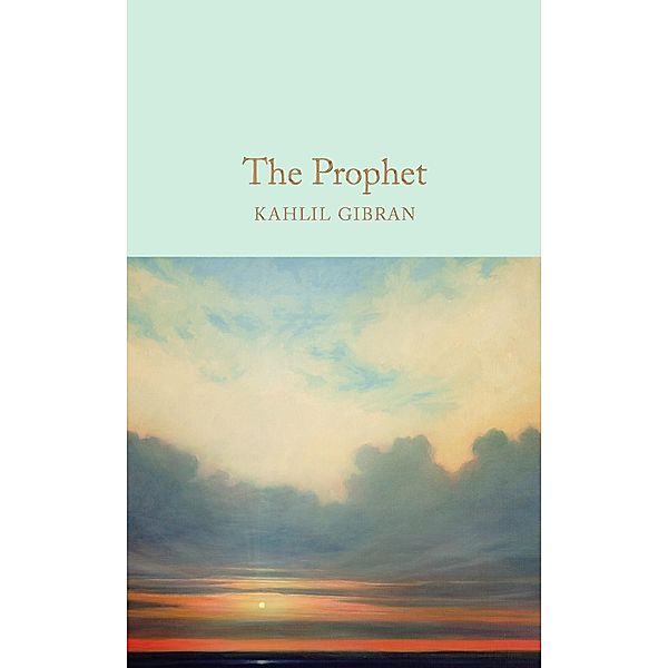 The Prophet / Macmillan Collector's Library, Kahlil Gibran