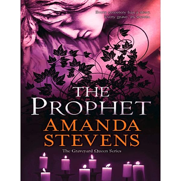 The Prophet (The Graveyard Queen Series, Book 3), Amanda Stevens