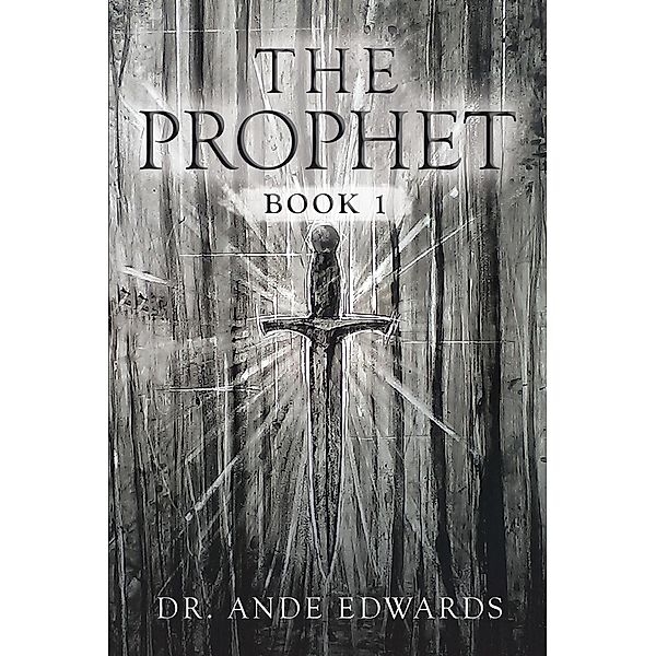 The Prophet (The Prophet Series, #1) / The Prophet Series, Ande Edwards