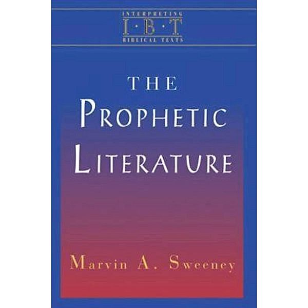 The Prophetic Literature, Marvin A. Sweeney