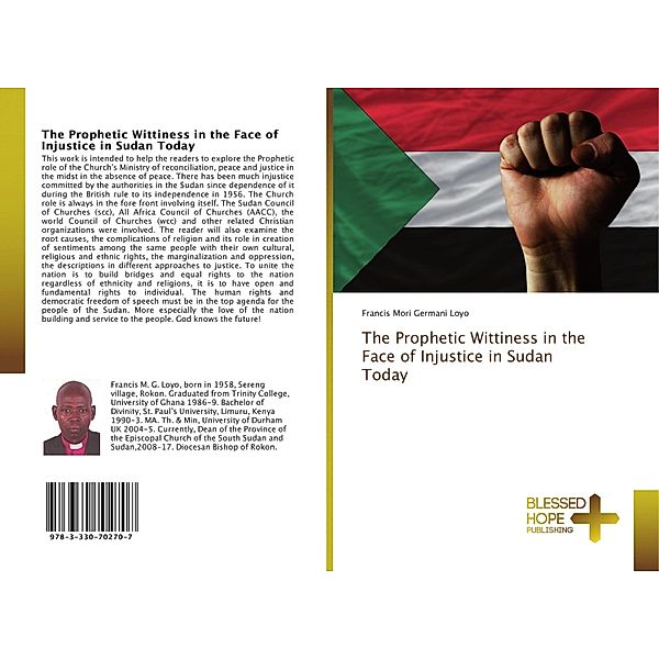 The Prophetic Wittiness in the Face of Injustice in Sudan Today, Francis Mori Germani Loyo