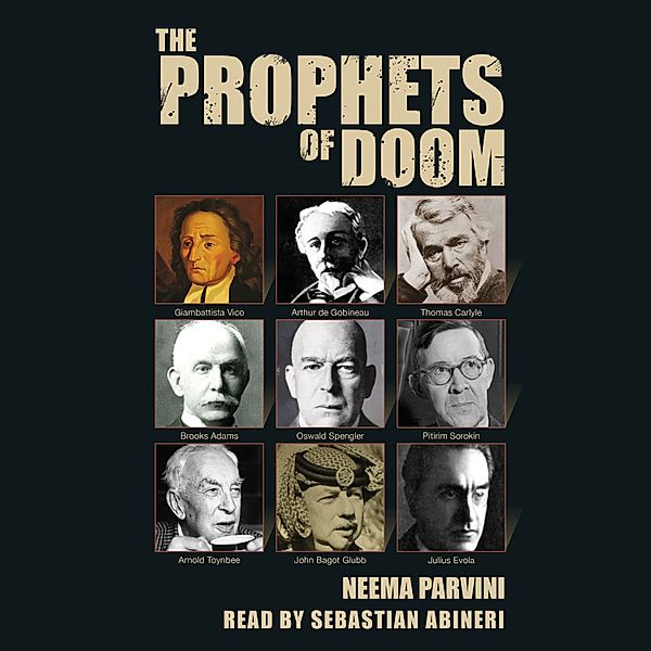 The Prophets of Doom, Neema Parvini