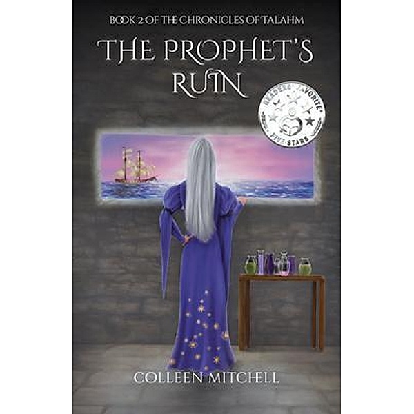 The Prophet's Ruin / The Chronicles of Talahm, Colleen Mitchell