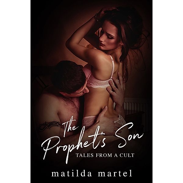 The Prophet's Son: Tales from a Cult, Matilda Martel