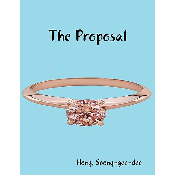 The Proposal, Soong-Gee-Dee Hong