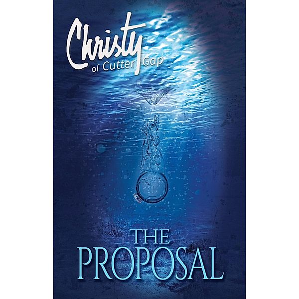 The Proposal (Christy of Cutter Gap, #5) / Christy of Cutter Gap, Catherine Marshall