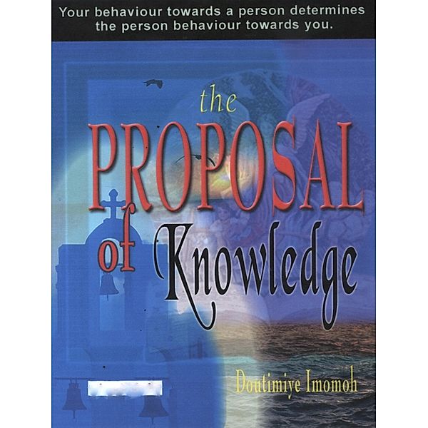 The Proposal of Knowledge, Doutimiye Imomoh