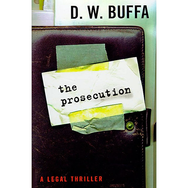 The Prosecution: A Legal Thriller, D.W. BUFFA