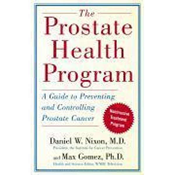 The Prostate Health Program, Daniel Nixon, Max Gomez, The Reference Works