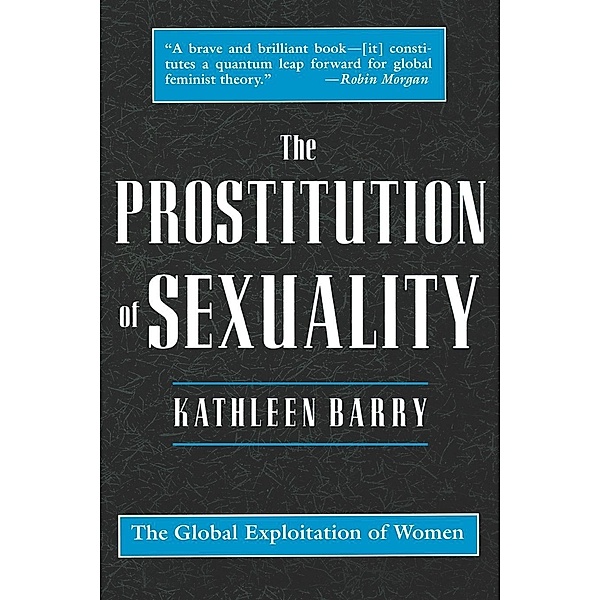The Prostitution of Sexuality, Kathleen Barry