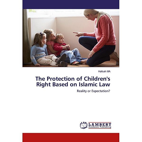 The Protection of Children's Right Based on Islamic Law, Hafsah