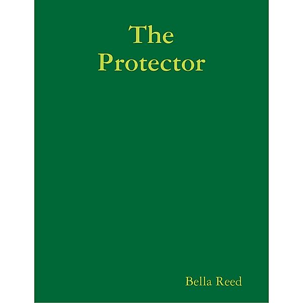 The Protector, Bella Reed
