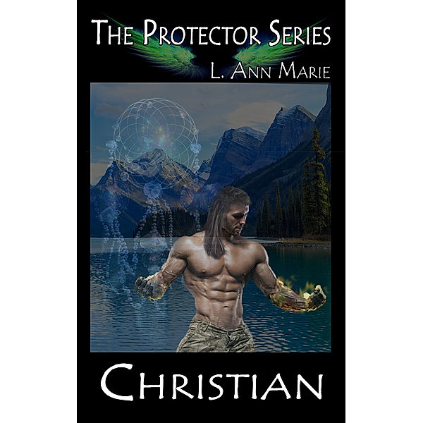 The Protectors: Christian Book 1, L. Ann Marie