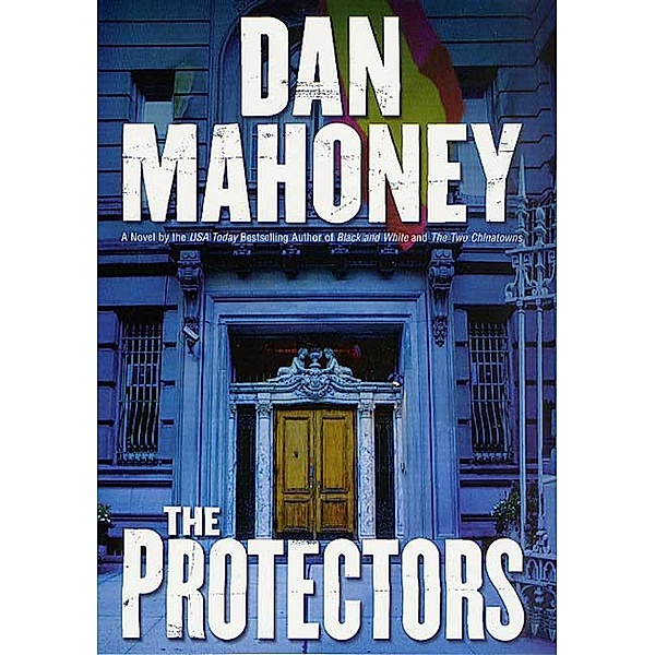 The Protectors / Det. Brian McKenna Novels Bd.7, Dan Mahoney