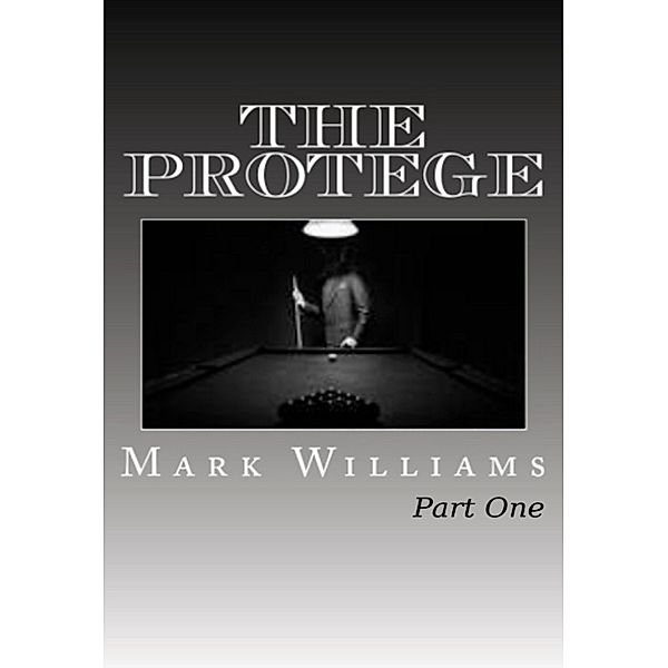 The Protege: Part I, Mark Williams