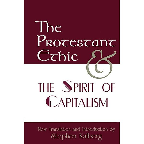 The Protestant Ethic and the Spirit of Capitalism, Max Weber