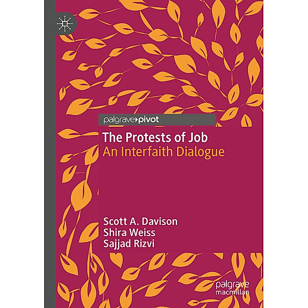 The Protests of Job, Scott A. Davison, Shira Weiss, Sajjad Rizvi