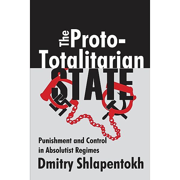 The Proto-totalitarian State, Dmitry Shlapentokh