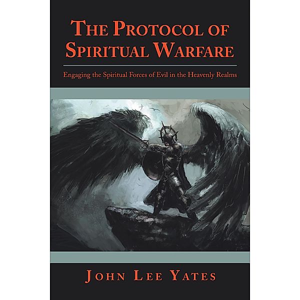 The Protocol of Spiritual Warfare, John Lee Yates