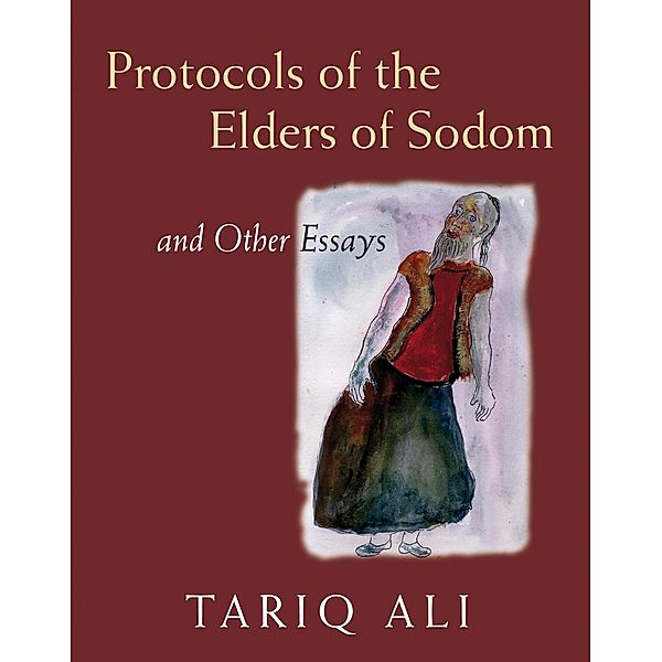 The Protocols of the Elders of Sodom, Tariq Ali