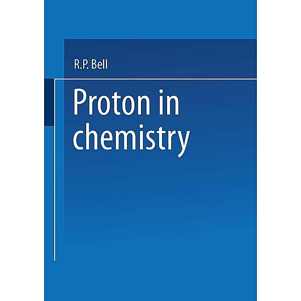 The Proton in Chemistry, R. P. Bell