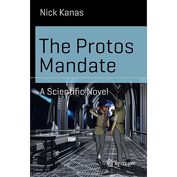 The Protos Mandate / Science and Fiction, Nick Kanas