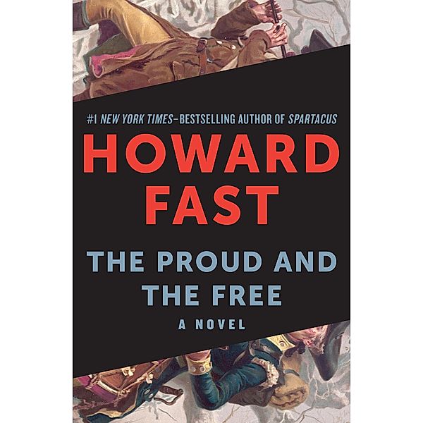 The Proud and the Free, Howard Fast
