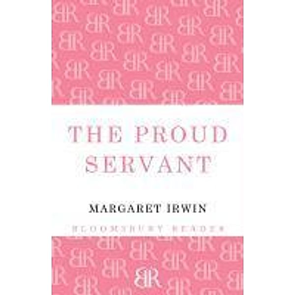 The Proud Servant, Margaret Irwin