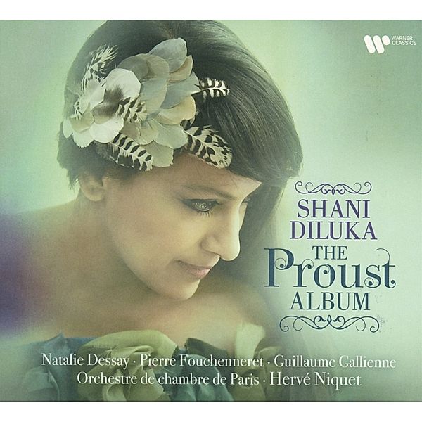 The Proust Album, Shani Diluka, Natalie Dessay, Herve Niquet