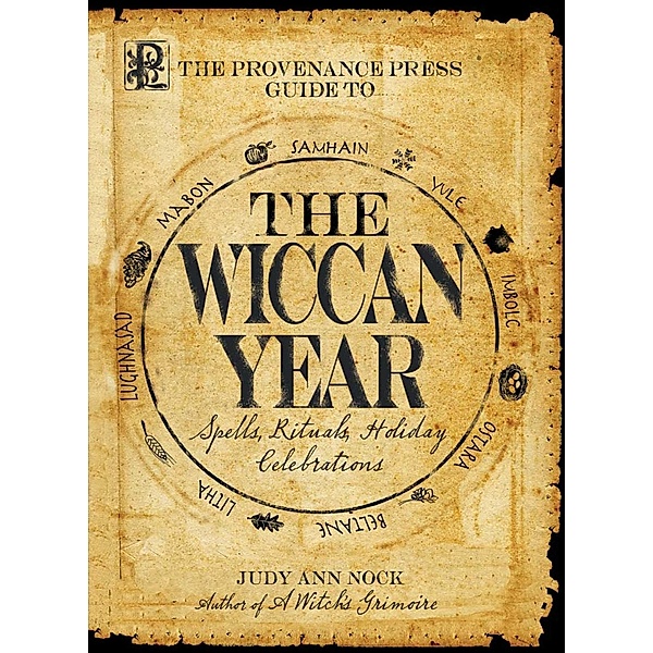 The Provenance Press Guide to the Wiccan Year, Judy Ann Nock