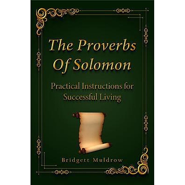 The Proverbs Of Solomon, Bridgett Muldrow