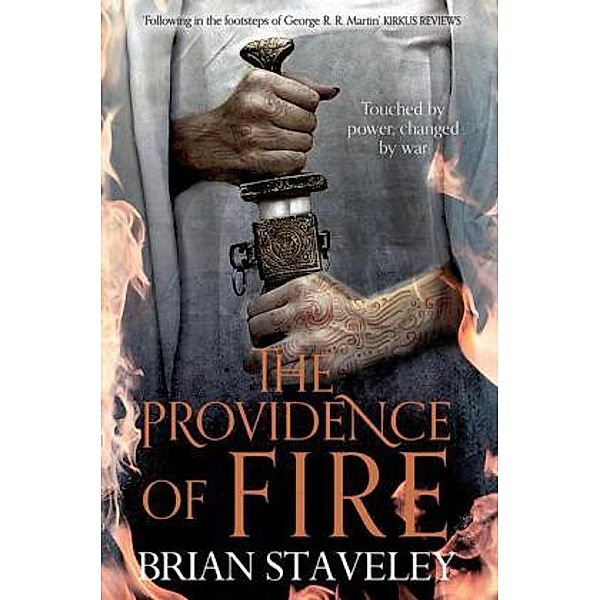 The Providence of Fire, Brian Staveley