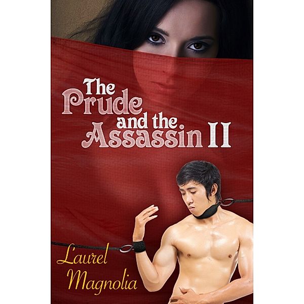 The Prude and the Assassins II, Laurel Magnolia