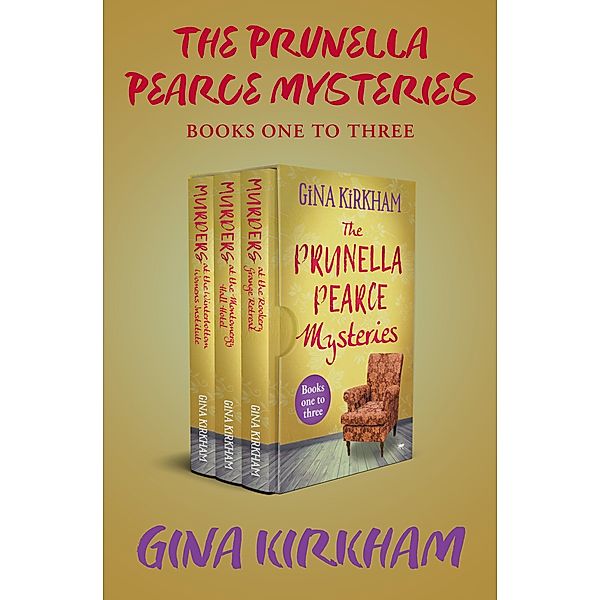 The Prunella Pearce Mysteries Books One to Three / The Prunella Pearce Mysteries, Gina Kirkham