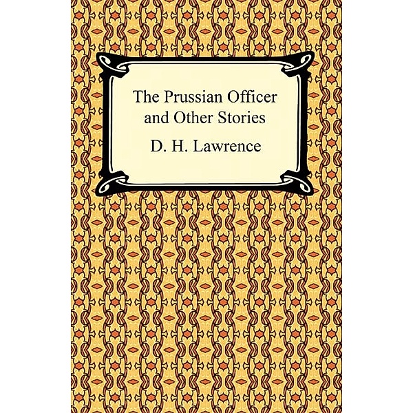 The Prussian Officer and Other Stories, Lawrence Lawrence