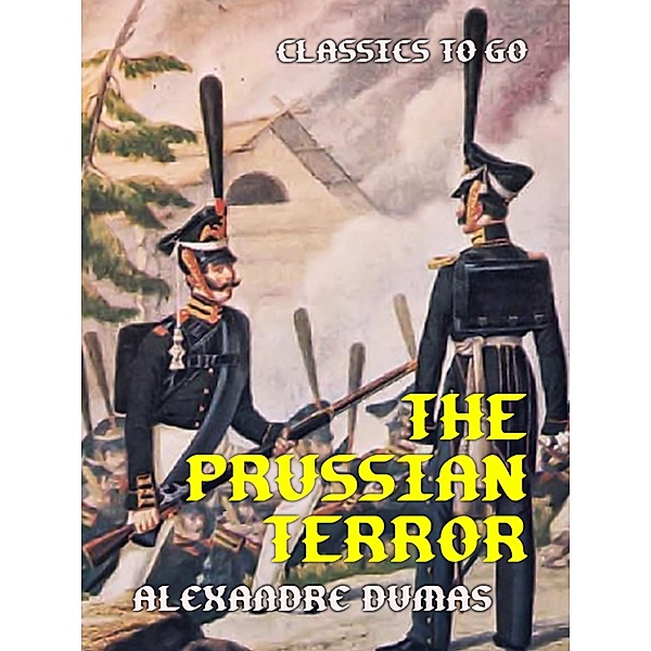 The Prussian Terror, Alexandre Dumas