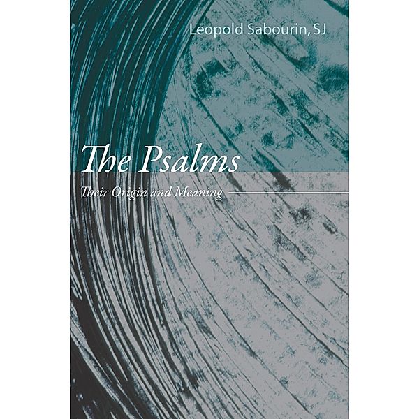 The Psalms, Leopold Sj Sabourin