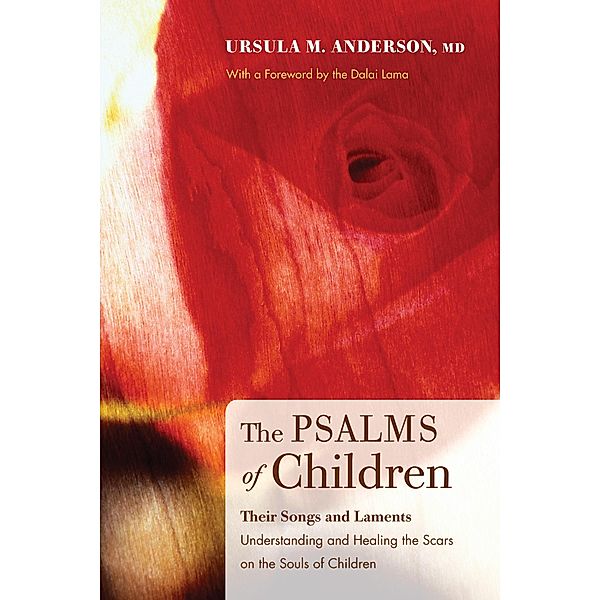 The Psalms of Children, Ursula M. MD Anderson