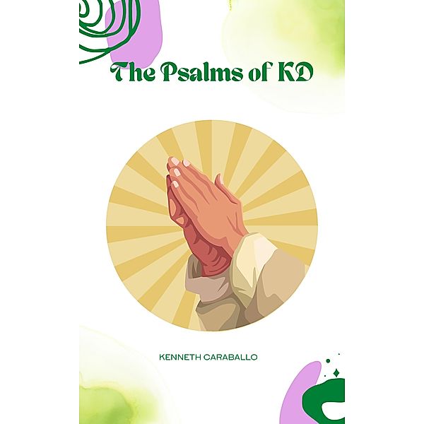 The Psalms of KD, Kenneth Caraballo